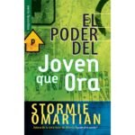 El Poder del Joven que Ora – Stormie Omartian (Bolsilibro)