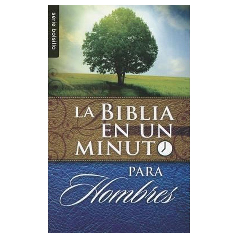 LA BIBLIA EN UN MINUTO PARA HOMBRES 1 LA BIBLIA EN UN MINUTO PARA HOMBRES