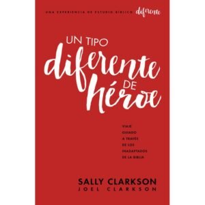 Un tipo diferente de Héroe. Sally Clarkson