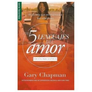 Los 5 lenguajes del amor para solteros