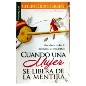 Cuando una mujer se libera de la mentira