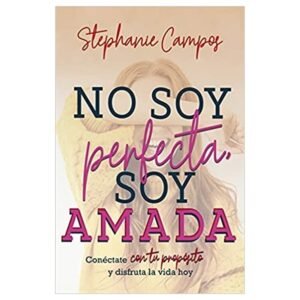 Libro No Soy Perfecta Soy Amada