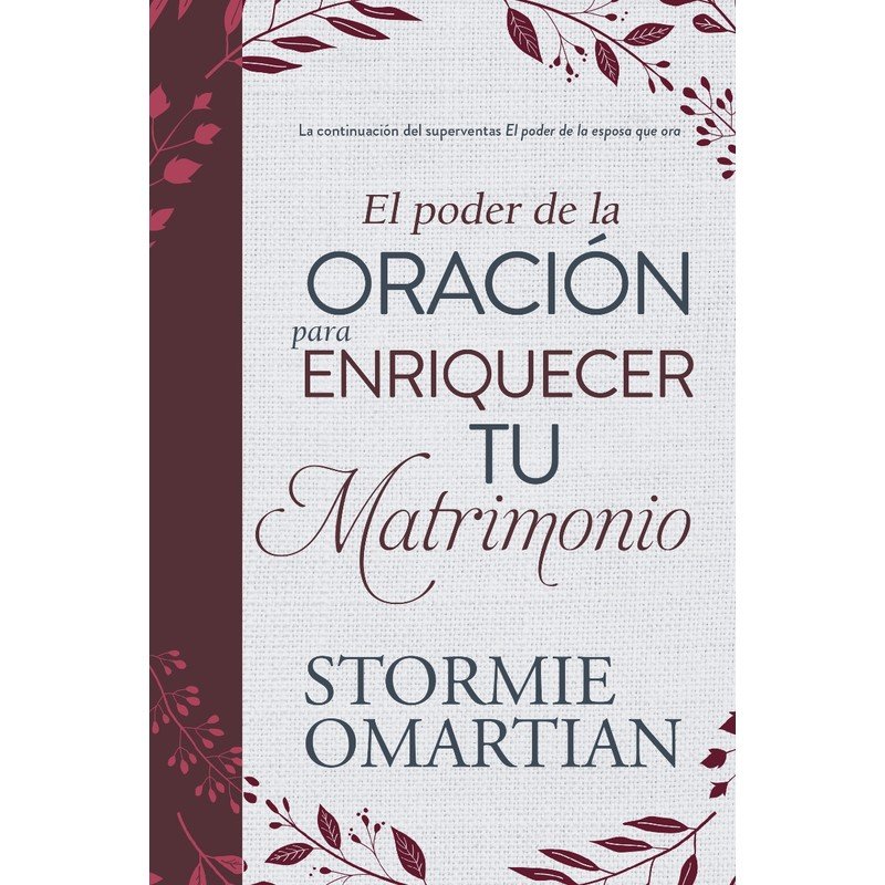 El Poder de la Oración para Enriquecer tu Matrimonio