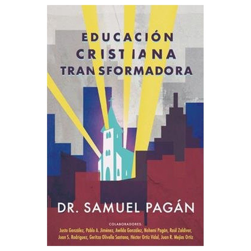Educacion Cristiana Transformadora 1 Educacion Cristiana Transformadora