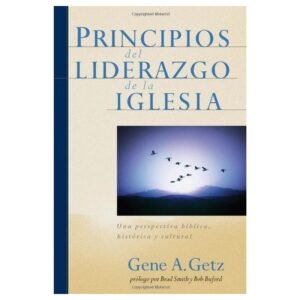Principios Del Liderazgo De La Iglesia