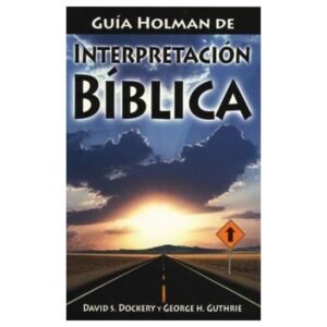 Guia Holman de Interpretación Bíblica