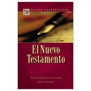 Nuevas Perspectivas/El Nuevo Testamento