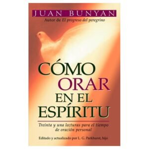 Como Orar En El Espiritu/Bolsilibro