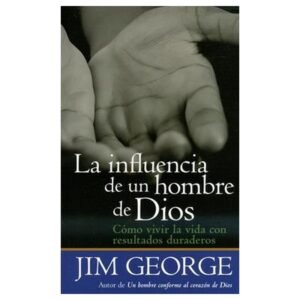 La influencia de un hombre de Dios