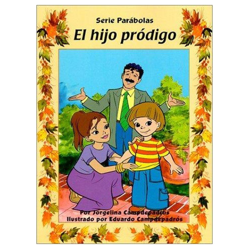 Hijo Prodigo/Serie Parabolas 1 Hijo Prodigo/Serie Parabolas
