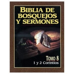 Biblia De Bosquejos Y Sermones tomo 8