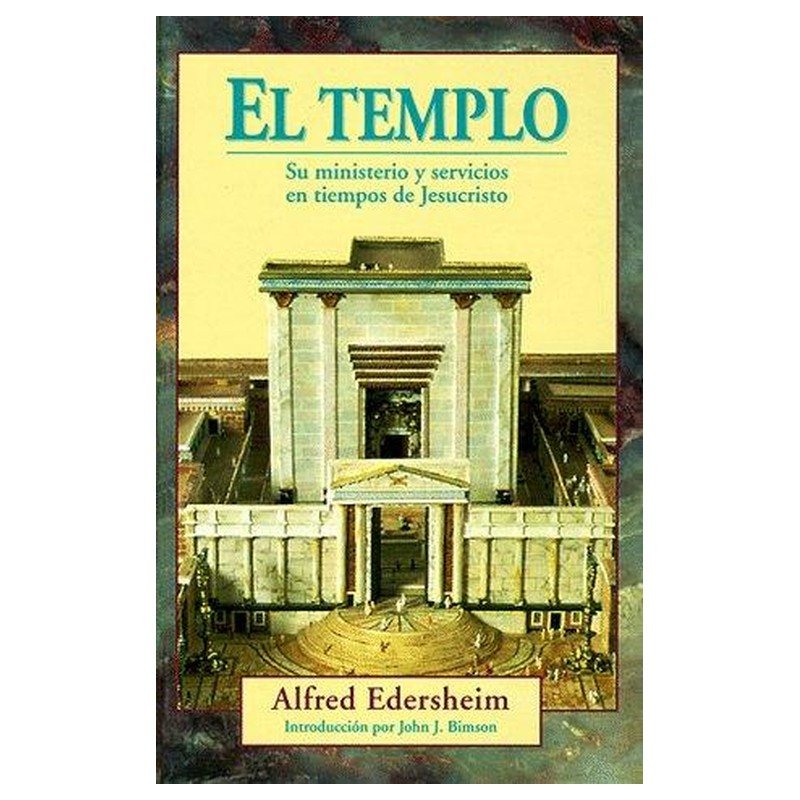 Templo/Su Ministerio Y Servicios En Tiempos De Jesucristo 1 Templo/Su Ministerio Y Servicios En Tiempos De Jesucristo