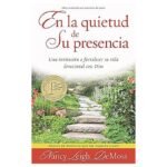 En la quietud de Su presencia