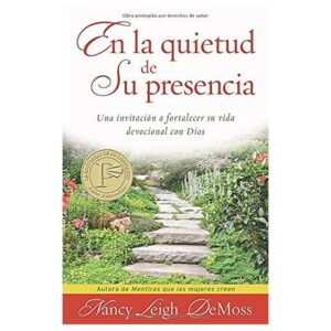 En la quietud de Su presencia