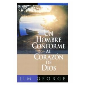 Un Hombre Conforme Al Corazon De Dios