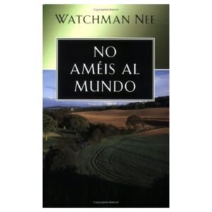 No Ameis Al Mundo