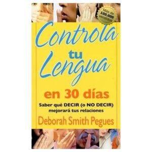 Controla tu lengua en 30 días [Bolsilibro]