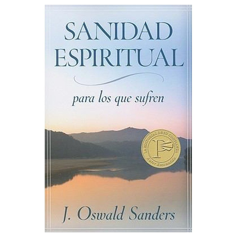Sanidad Espiritual Para Los Que Sufren 1 Sanidad Espiritual Para Los Que Sufren