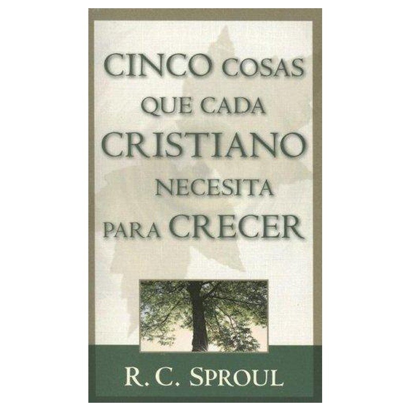Cinco Cosas Que Cada Cristiano Necesita Para Crecer 1 Cinco Cosas Que Cada Cristiano Necesita Para Crecer