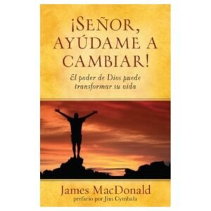 SEÑOR AYUDAME A CAMBIAR