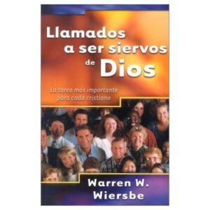 Llamados A Ser Siervos De Dios
