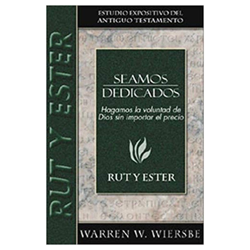 Seamos Dedicados/Rut Y Ester 1 Seamos Dedicados/Rut Y Ester