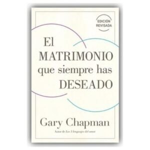 Matrimonio que siempre has deseado edición revisada