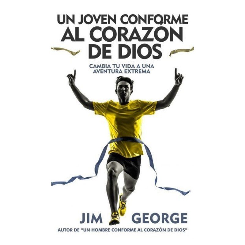 Un Joven Conforme al Corazón de Dios – Jim George (Bolsillo) 1 Un Joven Conforme al Corazón de Dios – Jim George (Bolsillo)