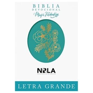 Biblia devocional Mujer Verdadera Letra Grande NBLA: Duotono Aqua