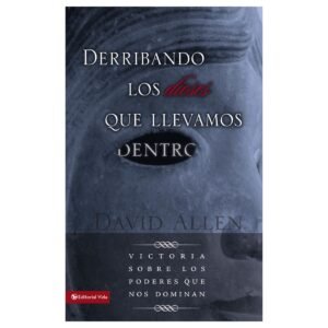 Derribando Los Dioses Que Llevamos Dentro