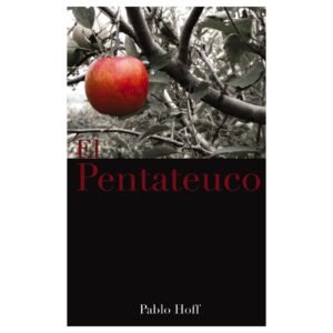 El pentateuco (Pablo Hoff)