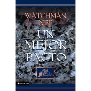 Libro Un Mejor Pacto,Watchman Nee