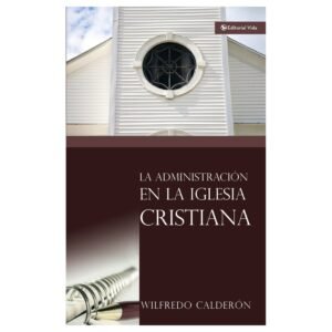 La Administración de la Iglesia Cristiana