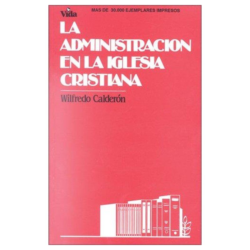 La Administración de la Iglesia Cristiana 1 La Administración de la Iglesia Cristiana
