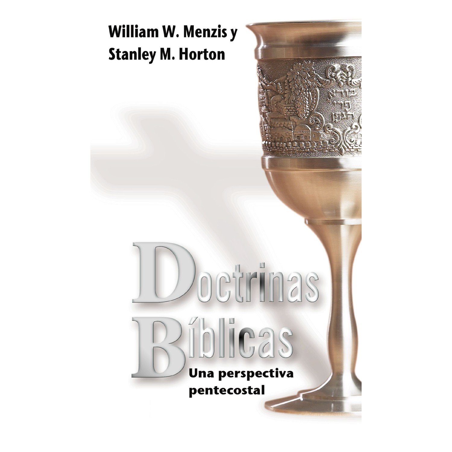 Doctrinas Biblicas/Una Doctrina Pentecostal 1 Doctrinas Biblicas/Una Doctrina Pentecostal