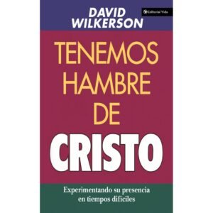 Tenemos Hambre de Cristo