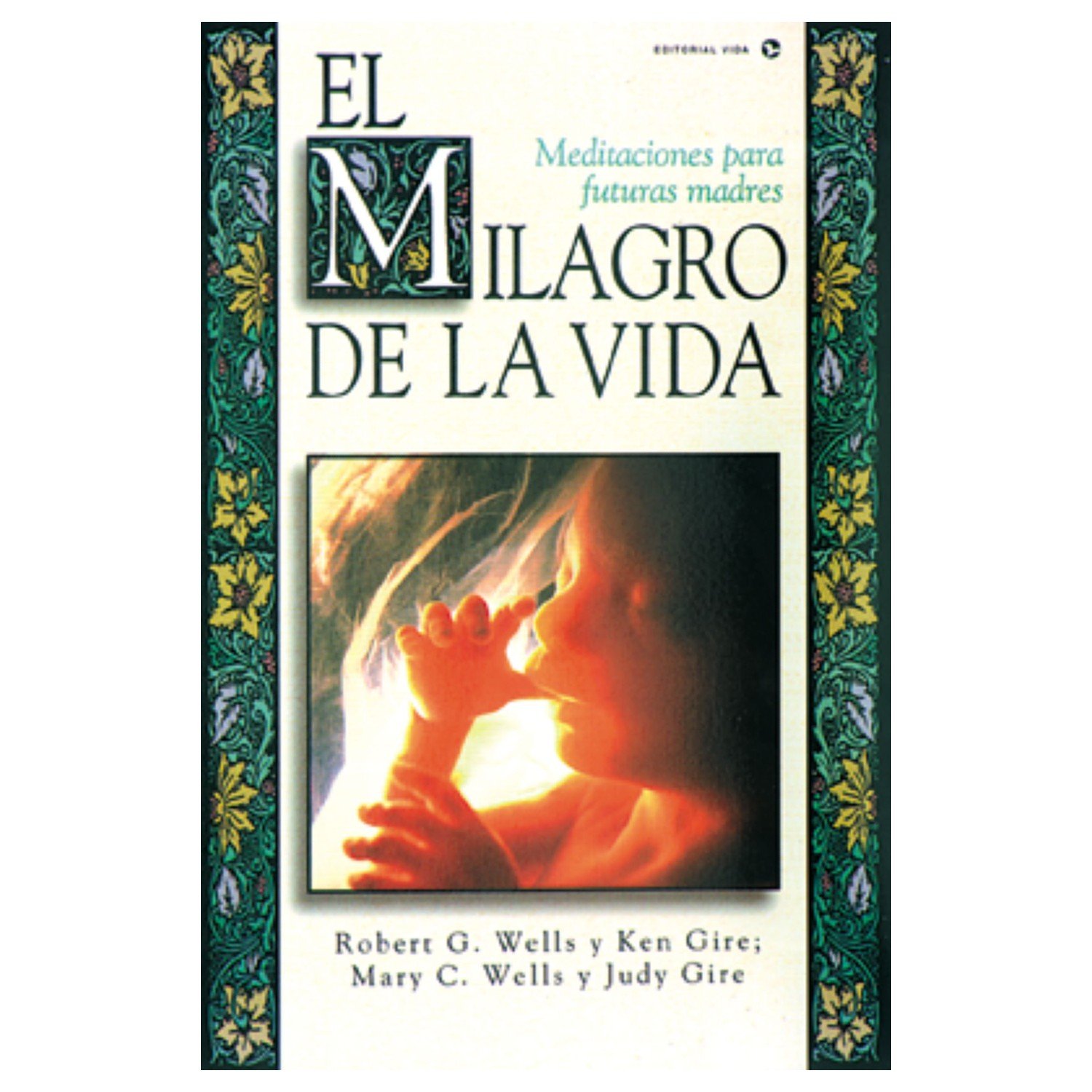El Milagro de la Vida 1 El Milagro de la Vida