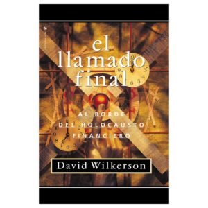 Llamado Final/Al Borde Del Holocausto Financiero