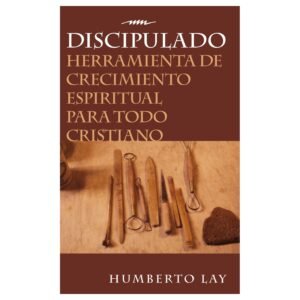 Discipulado Herramienta De Crecimiento Espiritual Para Todo Cristiano