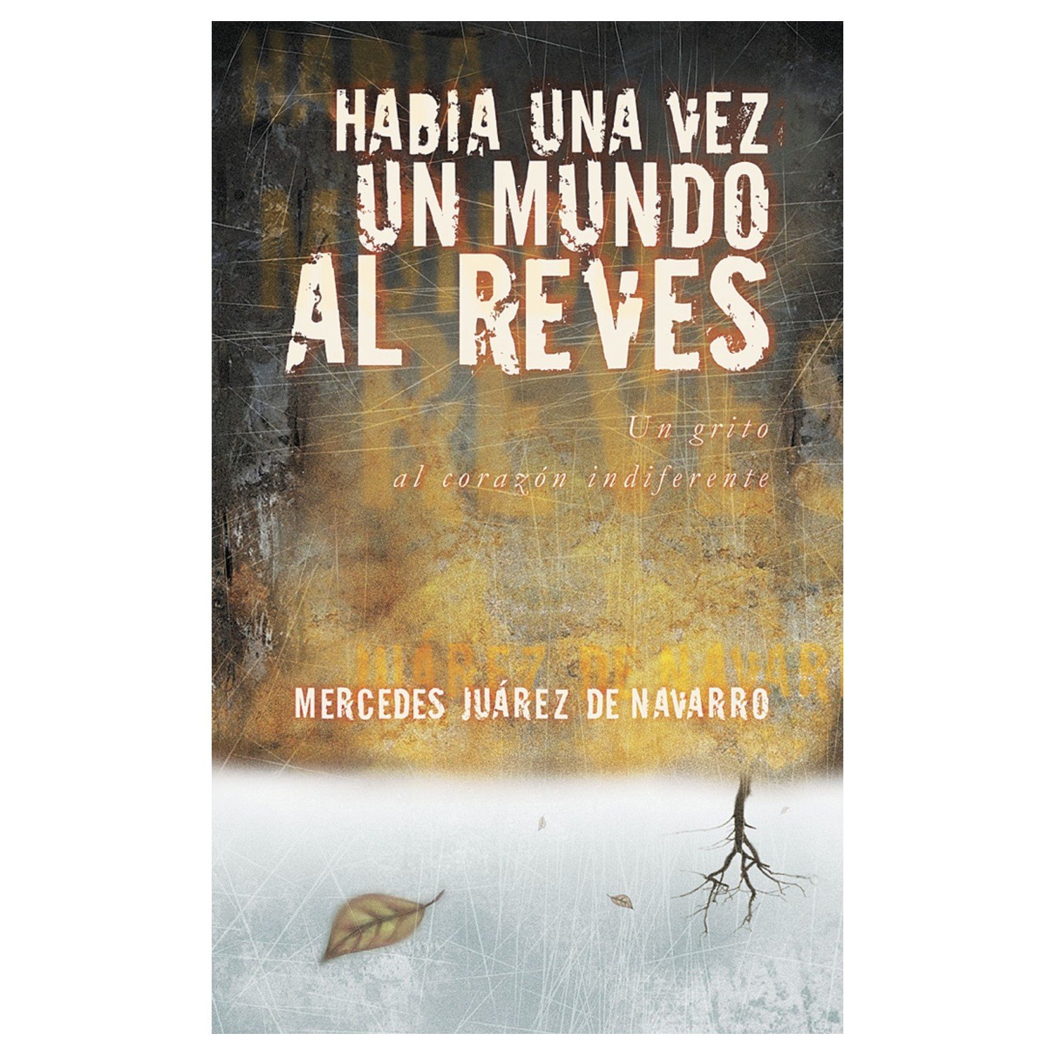 Habia Una Vez Un Mundo Al Reves 1 Habia Una Vez Un Mundo Al Reves