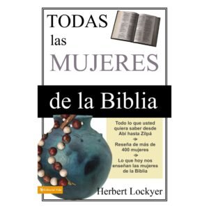 Todas las Mujeres de la Biblia