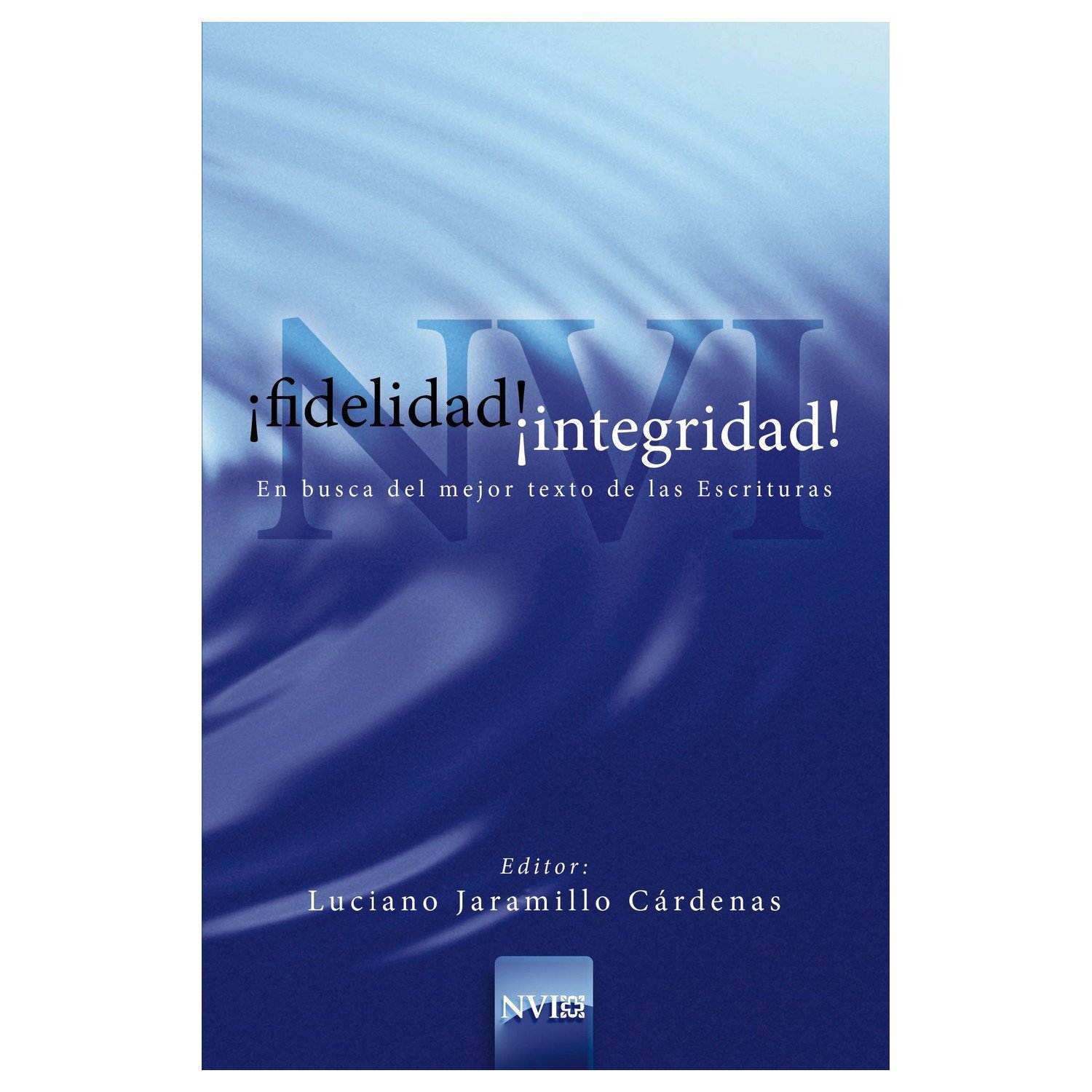 FIDELIDAD, INTEGRIDAD 1 FIDELIDAD, INTEGRIDAD