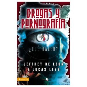 Drogas Y Pornografia/Que Hacer