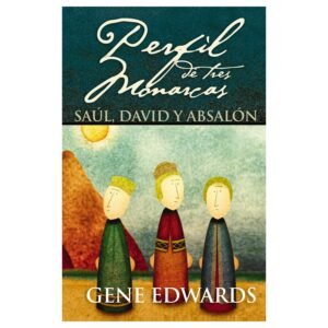 Perfil De Tres Monarcas/Saul-David Y Absalon
