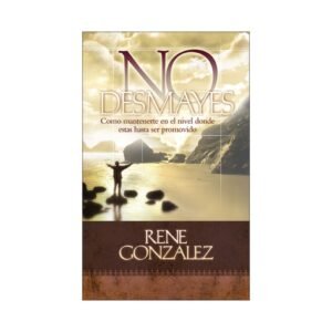 No Desmayes/Como Mantenerte En El Nivel Donde Estas Hasta Ser