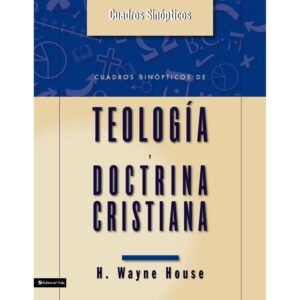 Cuadros Sinópticos de Teología y Doctrina Cristiana