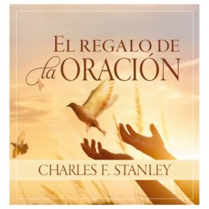 El Regalo de la Oración
