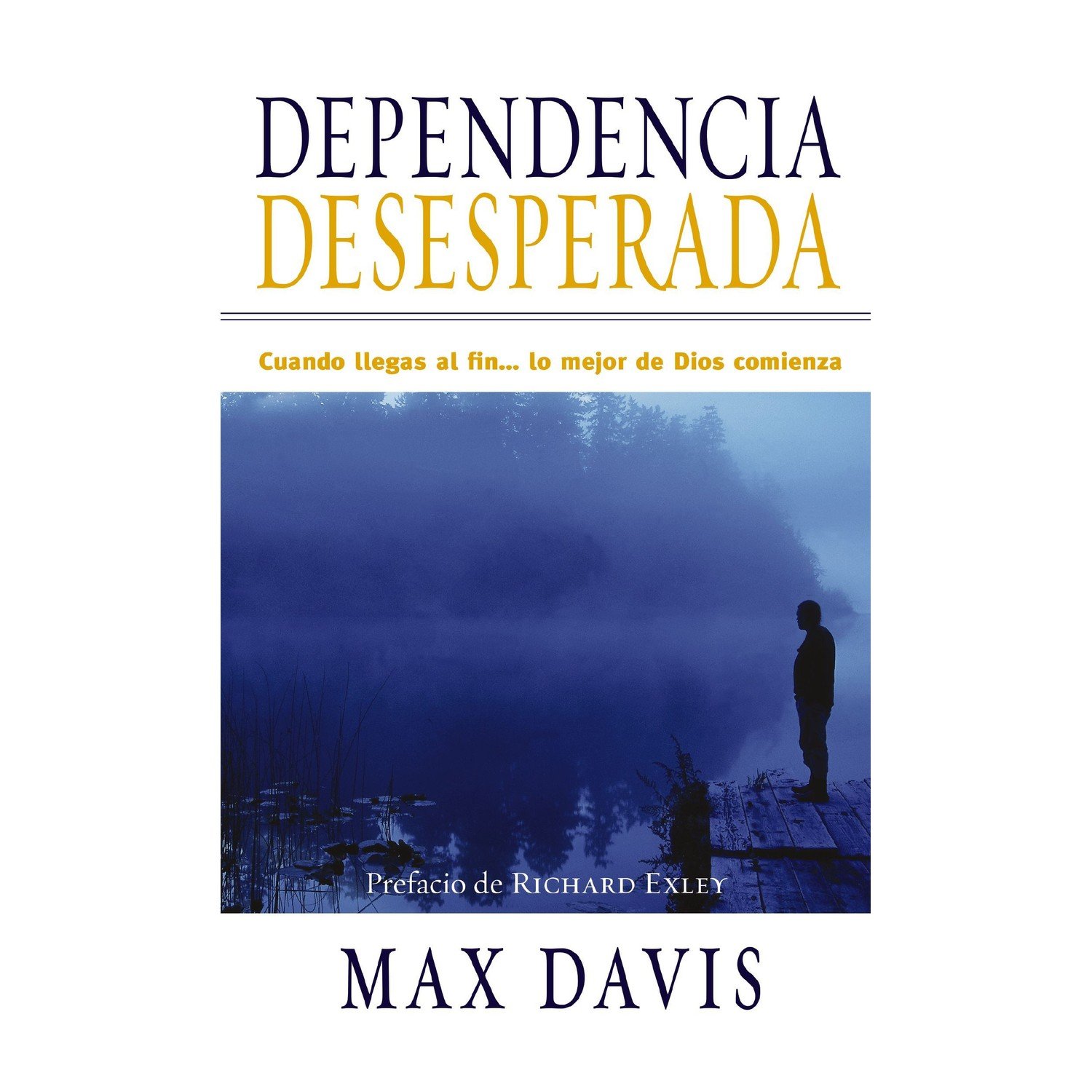 Dependencia Desesperada 1 Dependencia Desesperada