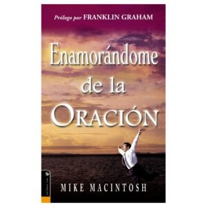 Enamorandome De La Oracion