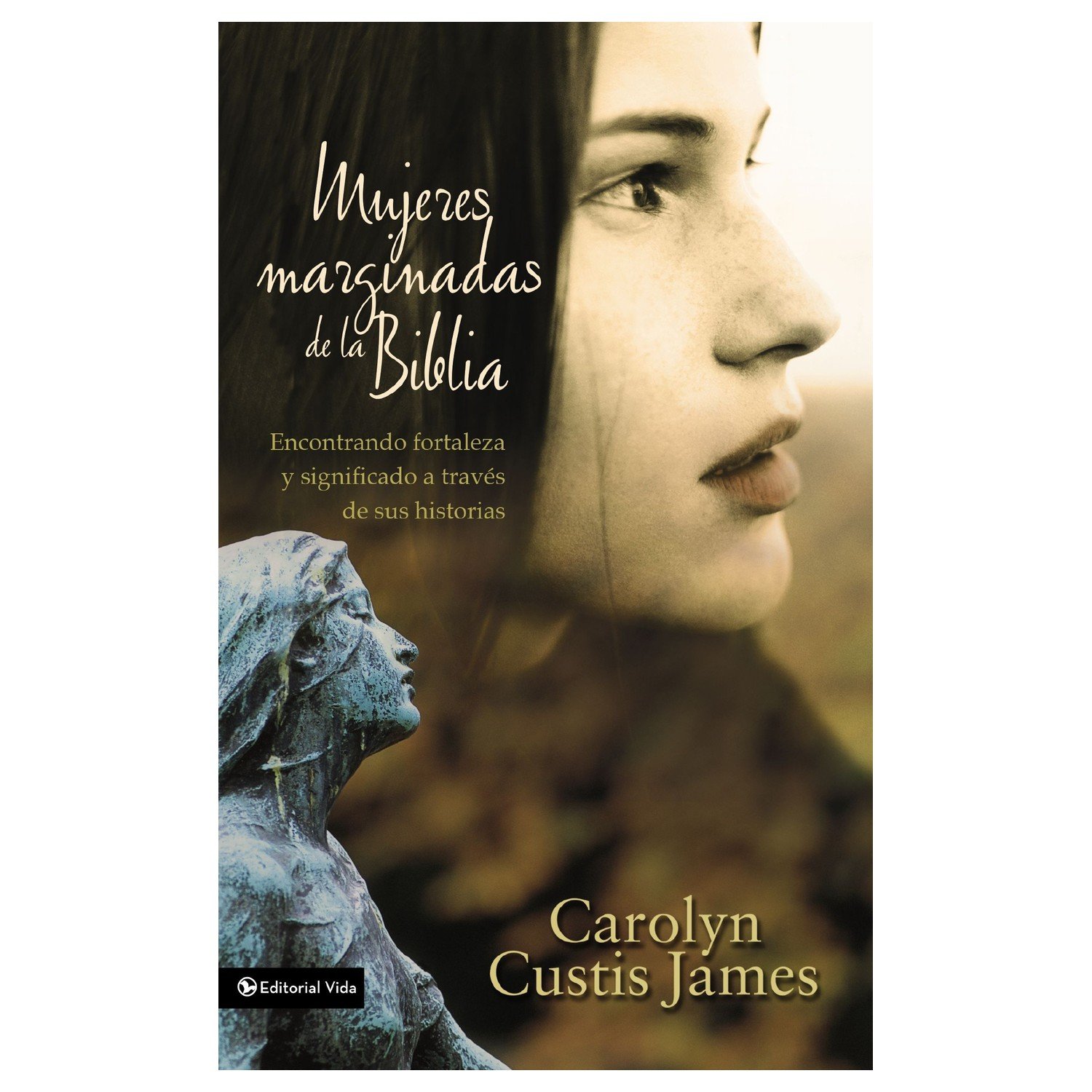 Mujeres Marginadas De La Biblia 1 Mujeres Marginadas De La Biblia